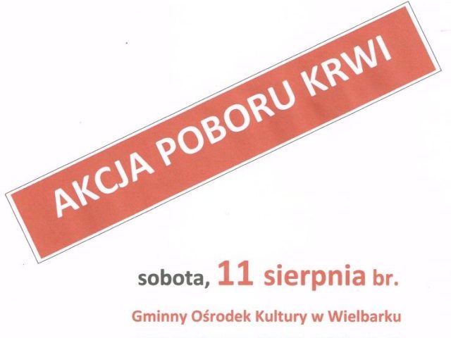 Oddaj krew i uratuj życie, Wielbark - 11 sierpnia